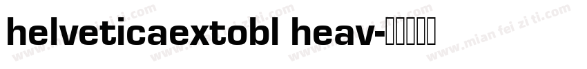 helveticaextobl heav字体转换
